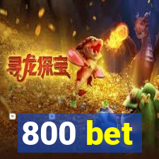 800 bet